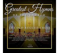 Les plus grands hymnes de l'Église - Old Rugged Cross Vol 1