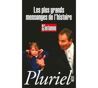 Les plus grands mensonges de l'histoire