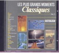 Les Plus Grands Moments Classiques Vol. 2