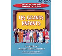 Les Plus Grands Moments De La Télé - Les Grands Enfants