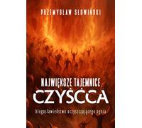 Les plus grands mystères du Purgatoire - Przemysław Słowiński (Literatur, Religion auf Polnisch)