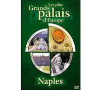 Les plus grands Palais d'Europe - Naples E