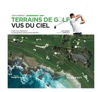 Les plus grands parcours de golf vus du ciel