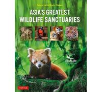 Les plus grands sanctuaires de faune et de flore d'Asie
