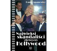 Les plus grands scandales de l'âge d'or d'Hollywood