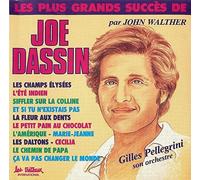 Les Plus Grands Succès De Joe Dassin Par John Walther & Gilles Pelligrini