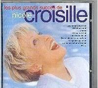 Les Plus Grands Succès De Nicole Croisille