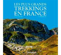 Les plus grands trekkings en France