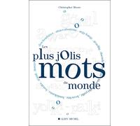Christopher Moore – Les Plus Jolis Mots du monde – Dictionnaire et encyclopédie – Broché