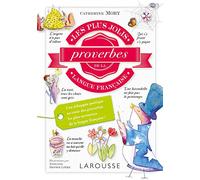 Les plus jolis proverbes de la langue française