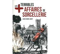 Les Plus Terribles Affaires De Sorcellerie