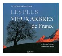 Les plus vieux arbres de France Georges Feterman (Auteur)