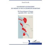 Poches allemandes Médoc & Charente-Maritime – Encerclement à l’assaut (sept. 1944–mai 1945)