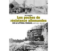 Les poches de résistance allemande sur le littoral français