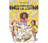 Les podcasts de la lose - Guillaume Nail - Milan Eds - broché - Roman junior