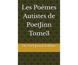 Les Poèmes Autistes de PoetJinn Tome3