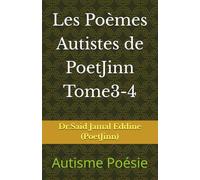 Les Poèmes Autistes de PoetJinn Tome3-4: Autisme Poésie