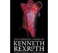Les poèmes complets de Kenneth Rexroth
