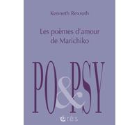 Les poèmes d'amour de Marichiko - Kenneth Rexroth - Eres - broché - Poésie