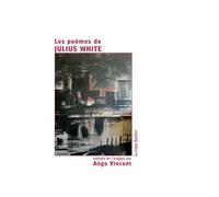 Les Poèmes De Julius White