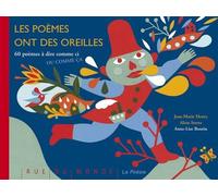 Les poemes ont des oreilles 60 poèmes à dire comme ci ou comme ça - Anne-Lise Boutin - Rue Du Monde Eds - relié - Poésie jeunesse
