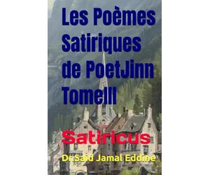 Les Poèmes Satiriques de PoetJinn TomeIII: Satiricus