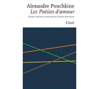 Les Poésies d'amour - POUCHKINE Alexandre - Alexandre Sergueïevitch Pouchkine - Circe - broché - Poésie