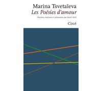 LES POESIES D'AMOUR - TSVETAÏEVA Marina - Marina Tsvetaïeva - Circe - broché - Poésie