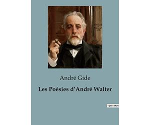 Les Poésies d'André Walter