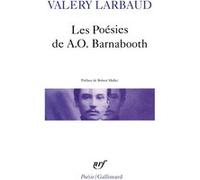 Les Poésies de A.O. Barnabooth / Poésies diverses Valery Larbaud (Auteur), Robert Mallet (Préface)
