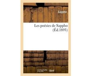 Les poésies de Sappho Sappho (Auteur), André Lebey (Auteur)