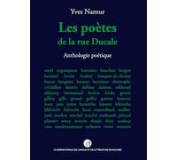 Les poètes de la rue Ducale: Anthologie poétique