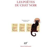 Les Poètes du Chat Noir Collectif (Auteur), André Velter (Edité par)