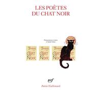 Les Poètes du Chat Noir – Gallimard