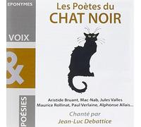 LES POETES DU CHAT NOIR JEAN LUC DEBATTICE