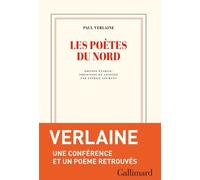 Les Poètes Du Nord - Une Conférence Et Un Poème Retrouvé Suivis De Deux Lettres Inédites