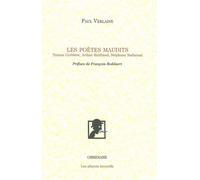 Les Poètes maudits Tristan Corbière, Arthur Rimbaud, Stéphane Mallarmé - Paul Verlaine - Obsidiane - broché - Essai