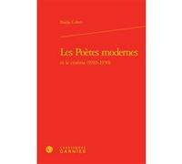 Les Poètes modernes et le cinéma (1910-1930) Nadja Cohen (Auteur), Didier Alexandre (Collection dirigée par), Dominique Rabaté (Collection dirigée par)