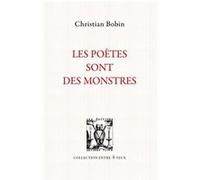 Les poètes sont des monstres