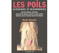 Les Poils : Histoires et bizarreries