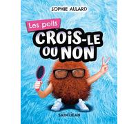 Les poils - Sophie Allard - Saint-Jean Eds - broché - Document jeunesse