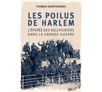 Les poilus de Harlem: L'épopée des Hellfighters dans la grande guerre