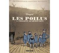 Les Poilus - Frisent le burn-out Guillaume Bouzard (Auteur)