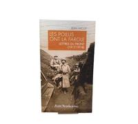 Les Poilus Ont La Parole - Lettres Du Front (1917-1918)