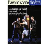 Les Poings qui Volent T1136 - Israël Horovitz - L'avant-Scene Theatre - broché - Revue