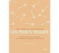 Les points trigger Amanda Oswald (Auteur), Marie-Noëlle Antolin (Traduction)