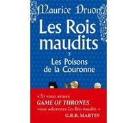 Les Poisons de la couronne (Les Rois maudits, Tome 3) Maurice Druon (Auteur)