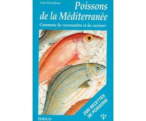 Les Poissons de la Méditerranée : Manuel donnant le nom des 150 espèces de poissons en sept langues, ainsi que de 50 crustacés et mollusques : un essai sur la gastronomie des poissons