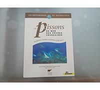 Les Poissons De Mer Des Peches Francaises. Identification, Inventaire Et Repartition De 209 Especes