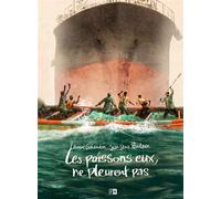 Les Poissons, eux, ne pleurent pas - Jean-Denis Pendanx - Daniel Maghen Eds - cartonné - Bande dessinée